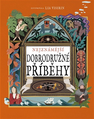 Nejznámější dobrodružné příběhy - Lia Visirin