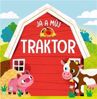Já a můj traktor - Malgorzata Detnerová, Jing Lau