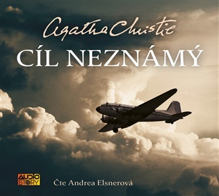 Cíl neznámý: Jedinečné příběhy královny zločinu a klasické krimi - Agatha Christie