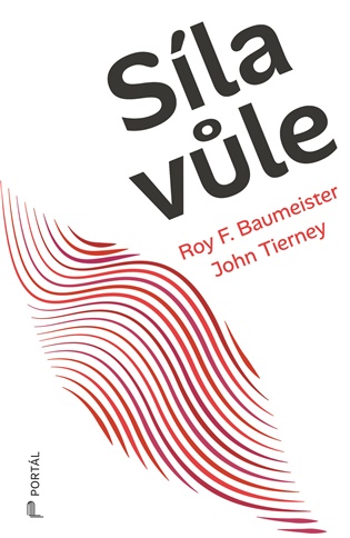 Síla vůle - Roy F. Baumeister, John Tierney