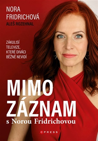 Mimo záznam s Norou Fridrichovou - Nora Fridrichová, Aleš Rozehnal