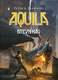 Aquila - Bitevní mág - Peter A. Flannery