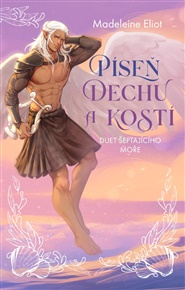 Píseň dechu a kostí - Madeleine Eliot