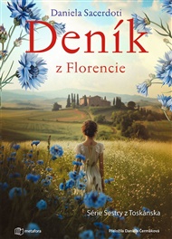 Deník z Florencie: Série Toskánské sestry - Daniela Sacerdotiová