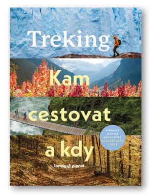 Treking. Kam cestovat a kdy - 