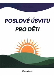 Poslové úsvitu pro děti