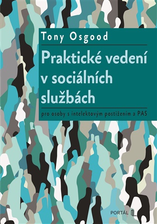 Praktické vedení v sociálních službách: pro osoby s intelektovým postižením a PAS - Tony Osgood