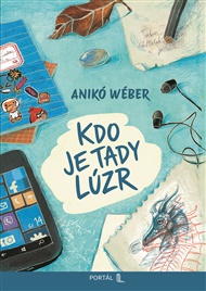 Kdo je tady lúzr - Anikó Wéber