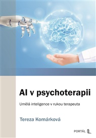 AI v psychoterapii: Umělá inteligence v rukou terapeuta - Tereza Komárková