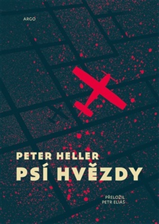 Psí hvězdy - Peter Heller