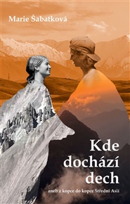 Kde dochází dech - Marie Šabatková