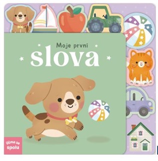 Moje první slova: Učme se spolu - Claire Mowat