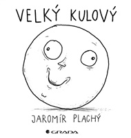 Velký kulový - Jaromír Plachý