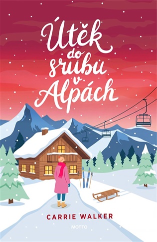 Útěk do srubu v Alpách - 