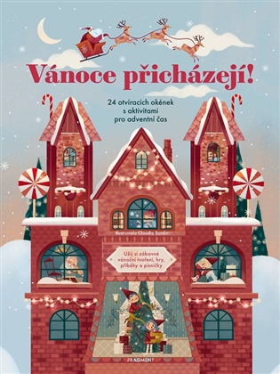 Vánoce přicházejí!: 24 otevíracích okének s aktivitami pro adventní čas - Claudia Bordin