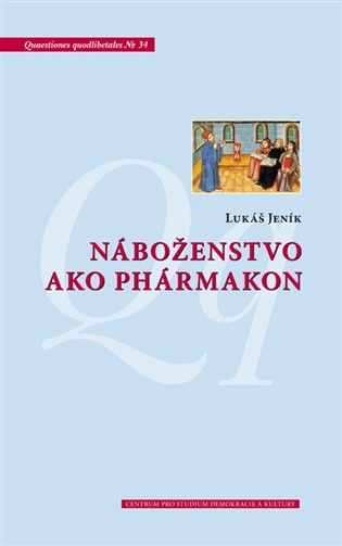 Náboženstvo ako phármakon - 