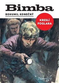 Bimba kreslí Foglara - Bohumil Konečný, Jan Hosnedl (ed.), Filip Konečný (ed.)