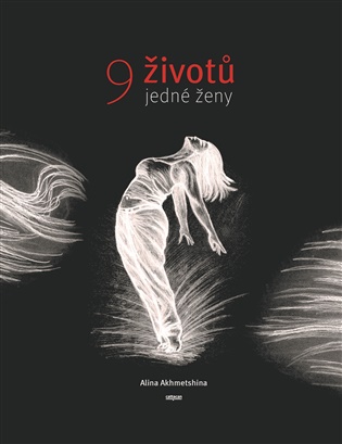 9 životů jedné ženy - Alina Akhmetshina
