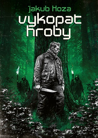 Vykopat hroby - Jakub Hoza