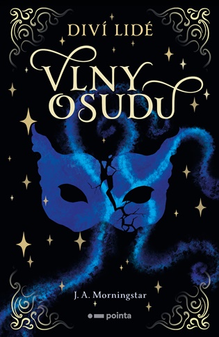 Diví lidé: Vlny osudu - J. A. Morningstar