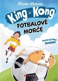 King Kong, fotbalové morče - Kirsten Boie