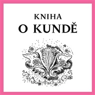 Kniha o kundě - Nela D. Astonová, Karel Utte
