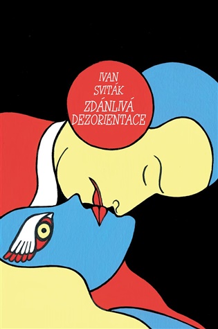 Zdánlivá dezorientace - Ivan Sviták, Jakub Šofar (ed.)