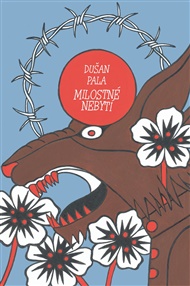 Milostné nebytí - Dušan Pala, Michal Jareš (ed.)