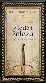 Zloději železa - Jiří Dobrylovský