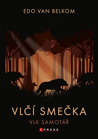 Vlčí smečka: Vlk samotář - Edo van Belkom