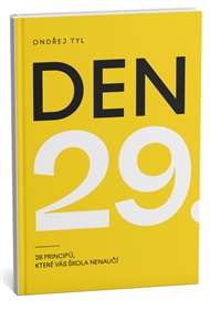 Den 29: 28 principů, které vás škola nenaučí - Ondřej Tyl