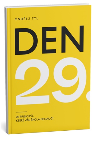 Den 29: 28 principů, které vás škola nenaučí - Ondřej Tyl