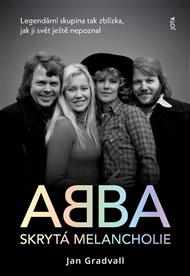 ABBA. Skrytá melancholie - Jan Gradvall