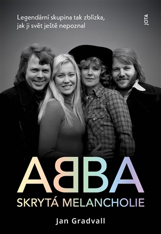 ABBA. Skrytá melancholie - Jan Gradvall