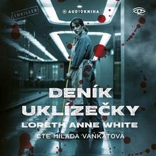 Deník uklízečky - Loreth Anne White