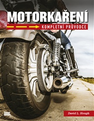 Motorkaření: Kompletní průvodce - David L. Hough