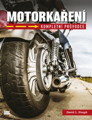 Motorkaření: Kompletní průvodce - David L. Hough