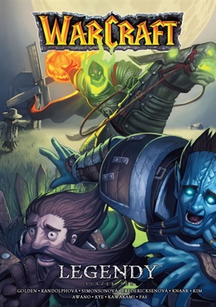 Warcraft: Legendy 5 - Richard A. Knaak, Christie Golden