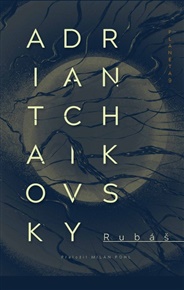 Rubáš - Adrian Tchaikovsky