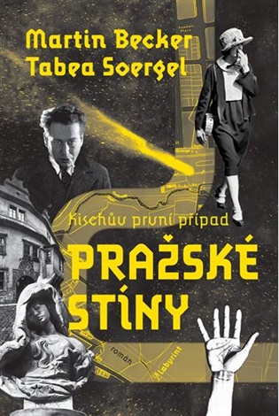 Pražské stíny: Kischův první případ - Martin Becker, Tabea Soergel