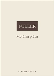 Morálka práva - Lon L. Fuller