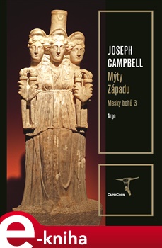 Masky bohů 3 – Mýty Západu