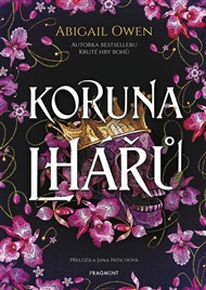 Koruna lhářů - Abigail Owen