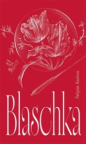 Blaschka - Štěpán Kučera