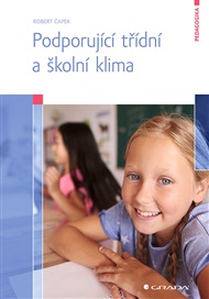 Podporující třídní a školní klima - Robert Čapek