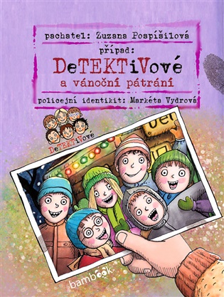 Detektivové a vánoční pátrání - Zuzana Pospíšilová, Markéta Vydrová