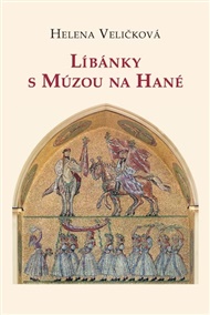 Líbánky s Múzou na Hané - Helena Veličková