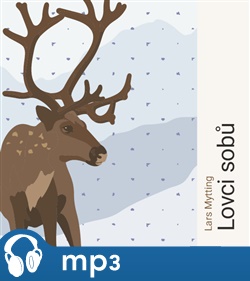Lovci sobů - Lars Mytting