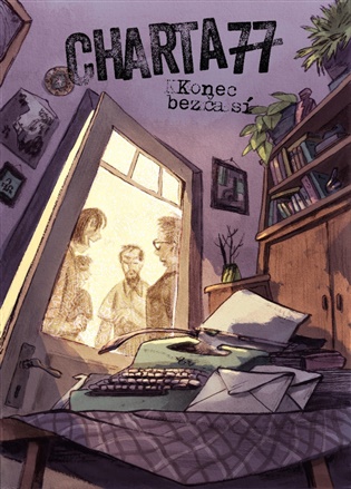 Charta 77:  Konec bezčasí - Alice Horáčková, Barbora Šťastná, Tomáš Baldýnský, Jan Blažek, Dalibor Vácha
