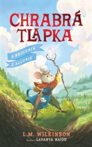Chrabrá tlapka: A Srdcenín z Allurie - L.M. Wilkinson